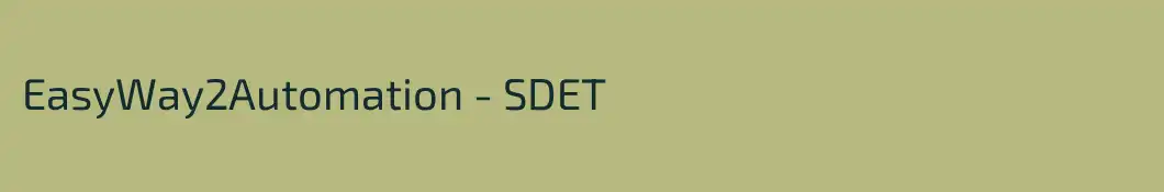 EasyWay2Automation - SDET